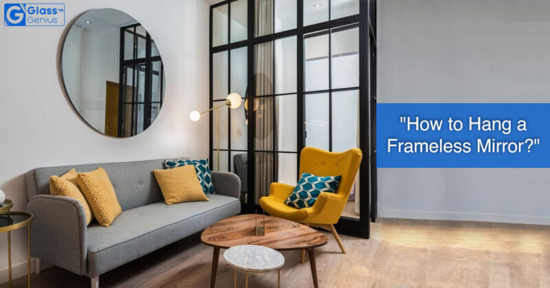 How to hang a frameless mirror on a wall deals