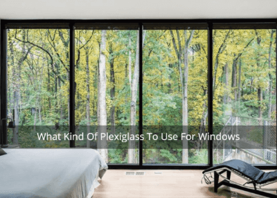 Plexiglass Windows Replacement and Installation Guide